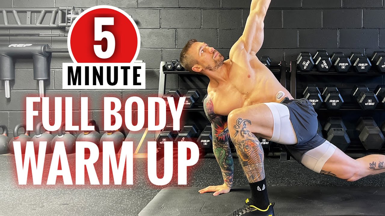 5-Minute Full Body Warm-Up: Increase Performance & Reduce Injury Risk ...
